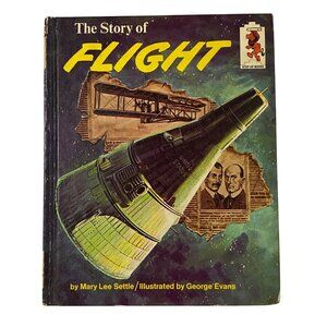 The Story of Flight Hardcover Mary Lee Settle Step Up Books Vintage Childrens
